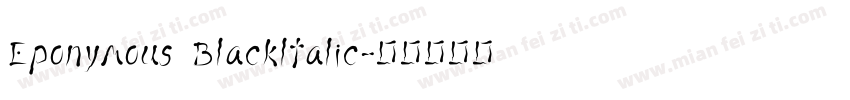Eponymous Blackltalic字体转换